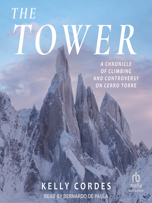 Title details for The Tower by Kelly Cordes - Wait list